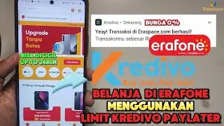 Pakai Kredivo PayLater Buat Belanja di Erafone Online | Transaksi Erafone Pakai Kredivo