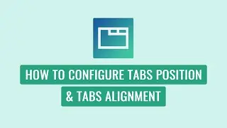 Smart Tabs Pro - How To Configure Tabs Position & Tabs Alignment