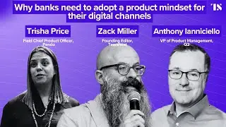 Why banks need to adopt a product mindset for their digital channels