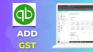 How to Add GST on a QuickBooks Invoice: Complete 2025 Step-by-Step Guide