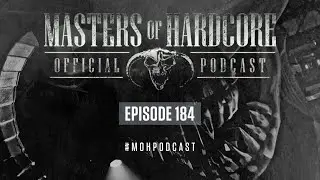 Official Masters of Hardcore Podcast 184 by Death by Design