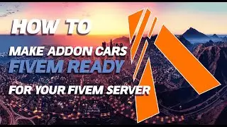 How To Make Addon Cars Fivem Ready | 2025