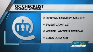 QC Checklist: Memorial Day weekend events in the Charlotte area