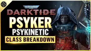 Руководство по началу класса &laquo;Псайкер-псикинетик&raquo; &mdash; Darktide