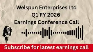 Welspun Enterprises Ltd Q1 FY 2026 Conference Call