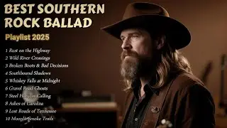 Rust on the Highway 2 | Southern Rock Ballads 2025 | Heartfelt Country Rock Collection