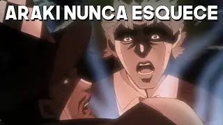 PARTE 1 - ARAKI NUNCA ESQUECE
