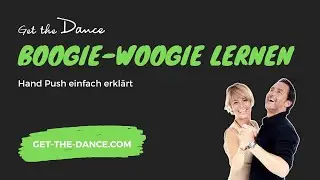Get the Dance &ndash; Online Tanzkurs &ndash; Boogie-Woogie Teil 3: Hand Push / LOOP | get-the-dance.com
