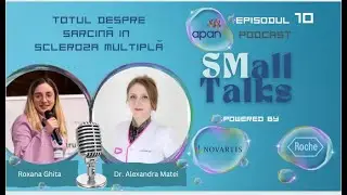 Podcast SMall Talks Ep 10 - Sarcina si planificarea ei in scleroza multipla