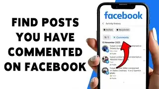 Как найти публикации, которые вы прокомментировали на Facebook | Проверка истории комментариев на...