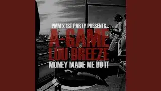 Money Made Me Do It (feat. Luu Breeze)