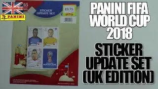 ⚽ COMPLETE UPDATE SET | PANINI WORLD CUP 2018 | UK EDITION ⚽