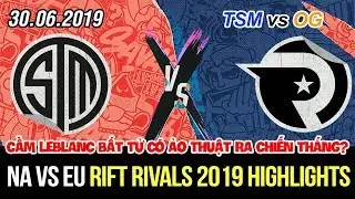 [RR 2019] TSM vs OG Highlights | Bjergsen cầm LeBlanc ảo thuật bất tử c&oacute; phục th&ugrave; được th&agrave;nh c&ocirc;ng?