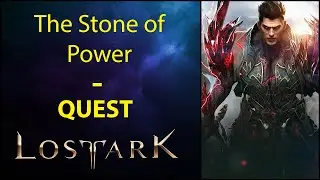 The Stone of Power - Quest - Lost Ark