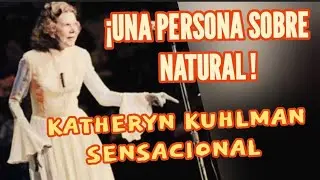 UNA PERSONA SOBRE NATURAL - Katheryn Kuhlman sensacional
