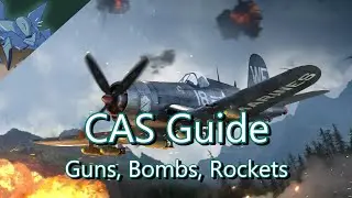 War Thunder: CAS Guide Part 1