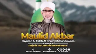 🔴LIVE | MAULID AKBAR YAYASAN AL FALAH AL KHOIRIYAH BERSAMA HABIB ALI ZAINAL ABIDIN AL HAMID