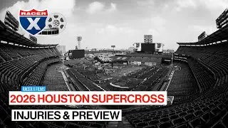 2026 Houston Supercross Injury Report & Preview