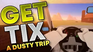 A DUSTY TRIP (TIX AND TOKENS LOCATIONS) ROBLOX CLASSIC