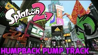 Splatoon 2 - Humpback Pump Track