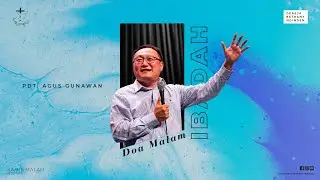 Ibadah Doa Malam - Gereja Bethany Nginden - Pdt. Agus Gunawan
