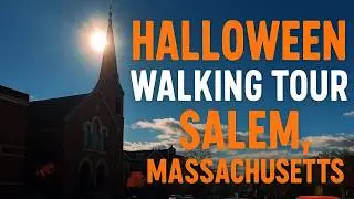 SALEM on HALLOWEEN -  Walking Tour Through America&rsquo;s Spookiest Town!