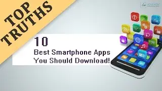 Top 10 Apps You Should Download  (2017)