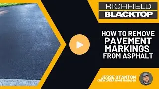 How To Remove Pavement Markings From Asphalt | Richfield Blacktop