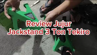 Wajib Punya! Review Jujur Jack Stand 3 Ton Tekiro