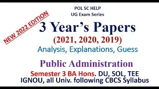 Past 3 years' paper analysis: Perspectives on Public Administration s, BA Hons. Pol Sc
