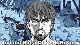 Vinland Saga Ch. 213 (Review)
