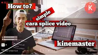 How to splice video in Kinemaster