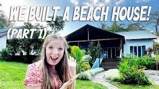 How To Build the Ultimate Beach House (Part 1)