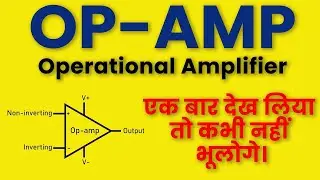 Op Amp basics working, in Hindi