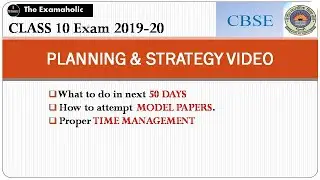 Planning And Strategy Video for CBSE Class 10 (2019-20) | THE EXAMAHOLIC | CBSE 2020 | BOARD EXAMS