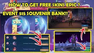 EXCHANGE!! HOW TO GET FREE SKINS🔥 EPIC ? EVENT 515 SOUVENIR BANK!!   MOBILE LEGEND BANG BANG#