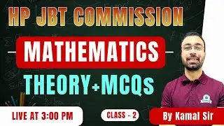 HP JBT Commission | Mathematics | Theory +MCQs | Class -2| CivilsTap | By Kamal Sir