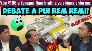 Debate ropui a thleng🔥 !!- A chiang chho zel!!- Reaction.