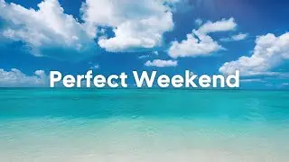 Perfect Weekend ☀️🌊 Positive Tropical House Mix For Chill Vibes