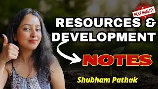 RESOURCES AND DEVELOPMENT FULL CHAPTER | CLASS 10 SST NOTES @Sociallyshubham  #class10 #geography