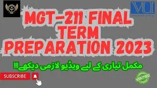 MGT211 Final Term Preparation 2023 || Mgt211 final preparation