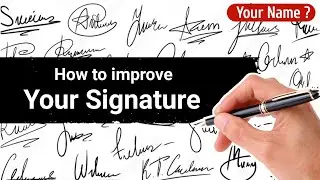 ✅How to Improve Your Signature | Signature Style Of My Name | How to Signature Your Name