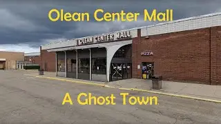Olean Center Mall: A Ghost Town