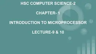 CS2 CHAPTER-1 MICROPROCESSOR lecture 9 &10