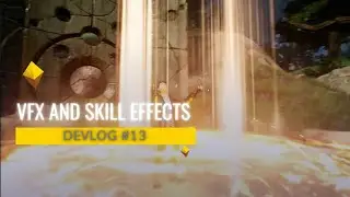 Unreal Engine 5 Devlog #13 - Unleashing Mesmerizing VFX and Skill Effects