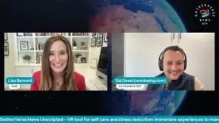 GVN Unscripted -- VR tool for self care and stress reduction