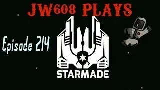 JW608 Plays Starmade Ep 214  New Cargo Container