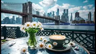Morning Jazz Under: Daisies, Relax music, and Urban Dreams Flowing with the Rhythm of the River