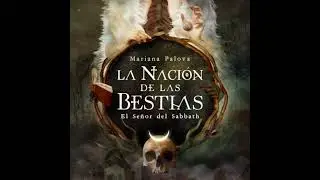 naci&oacute;n de las bestias. El Se&ntilde;or del Sabbath - Mariana Palova