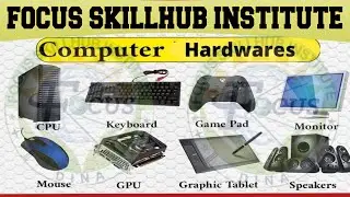 Focus skillhub institute Computer hardware names with pictures @focusskillhub